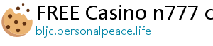 FREE Casino n777 casino